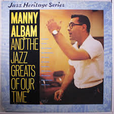Manny Albam : Manny Albam And "The Jazz Greats Of Our Time" (LP, Album)