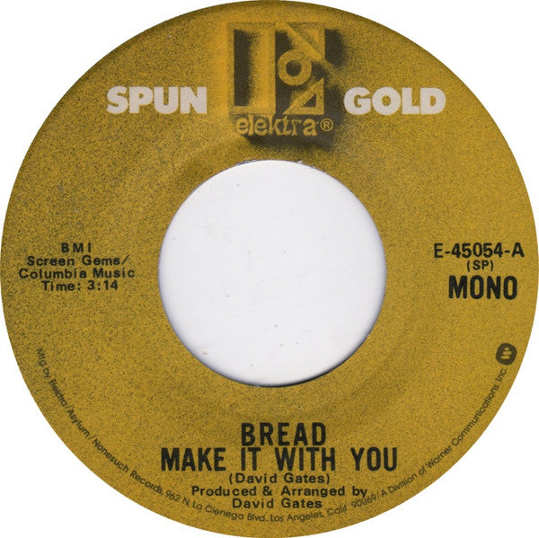 Bread : Make It With You / It Don't Matter To Me (7", Single, Mono)