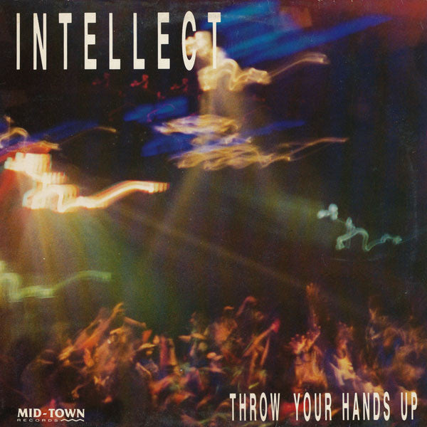 Intellect : Throw Your Hands Up (12")