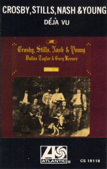 Crosby, Stills, Nash & Young : Déjà Vu (Cass, Album, RE)