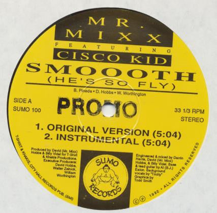 Mr. Mixx Featuring Cisco Kid (5) : Smooth (He's So Fly) (12")