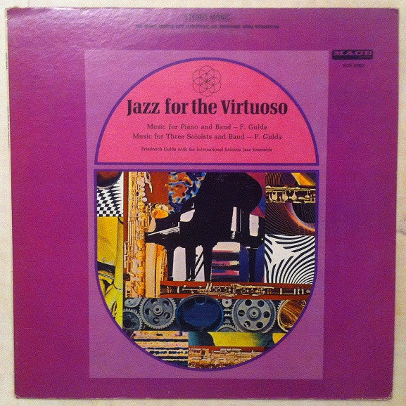 Friedreich Gulda* With International Soloists Jazz Ensemble : Jazz For The Virtuoso (LP, Album)
