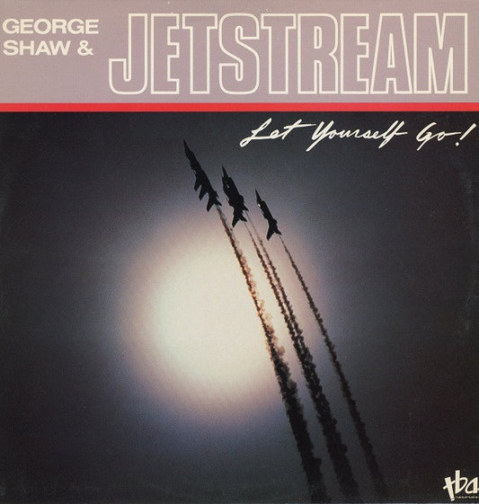 George Shaw & Jetstream (5) : Let Yourself Go! (LP, Album)