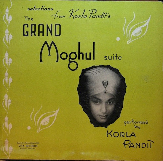 Korla Pandit : Selections From Korla Pandit's The Grand Moghul Suite (10", Album, Mono)