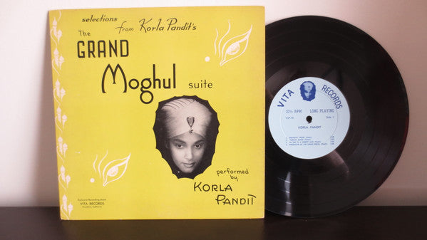 Korla Pandit : Selections From Korla Pandit's The Grand Moghul Suite (10", Album, Mono)