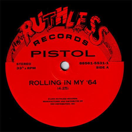 Pistol : Rolling In My '64 (12")