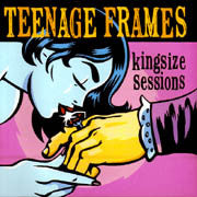 Teenage Frames : Kingsize Sessions (7")