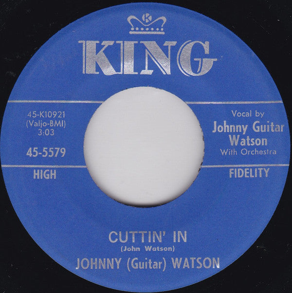 Johnny (Guitar) Watson* : Cuttin' In / Broke And Lonely (7", Single)