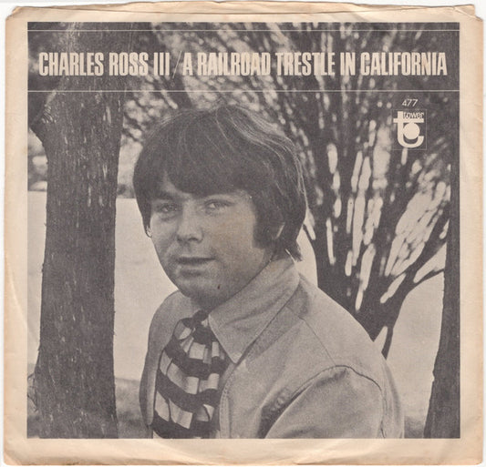 Charles Ross III : A Railroad Trestle In California (7", Promo)