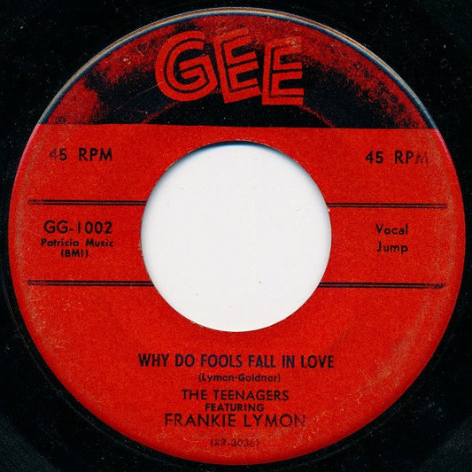 Frankie Lymon & The Teenagers : Why Do Fools Fall In Love / Please Be Mine (7", Single)