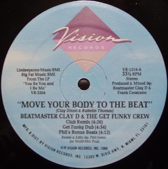 Beat Master Clay D. & The Get Funky Crew : Move Your Body To The Beat  / Do Your Duty (12")