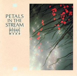 David Michael (4) | Randy Mead : Petals In The Stream (LP, Album)