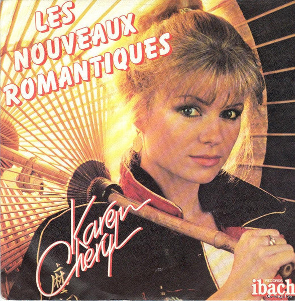 Karen Cheryl : Les Nouveaux Romantiques (7", Single)