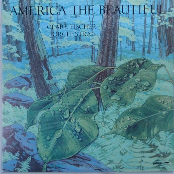 The Clare Fischer Orchestra : America The Beautiful (LP, Album, RE)