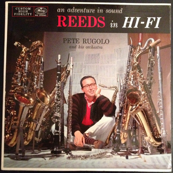 Pete Rugolo And His Orchestra* : An Adventure In Sound - Reeds In Hi-Fi (LP, Album, Mono)