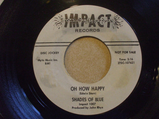 Shades Of Blue (3) : Oh How Happy / Little Orphan Boy (7", Single, Promo)