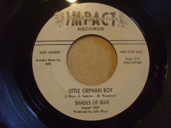 Shades Of Blue (3) : Oh How Happy / Little Orphan Boy (7", Single, Promo)