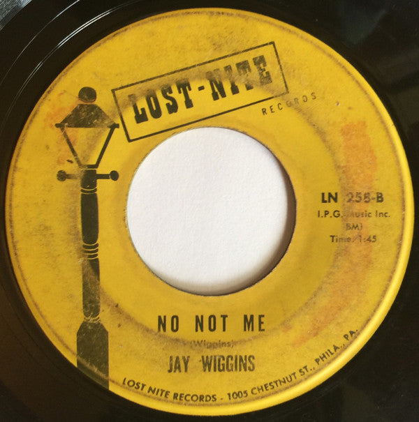 Jay Wiggins : Sad Girl / No Not Me (7", Single, RE)