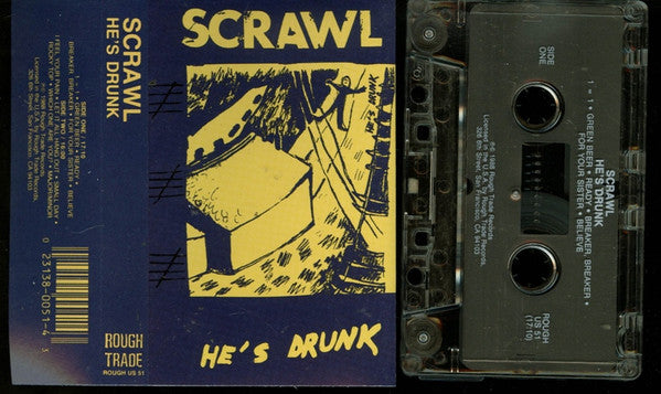 Scrawl : He's Drunk (Cass, Album)