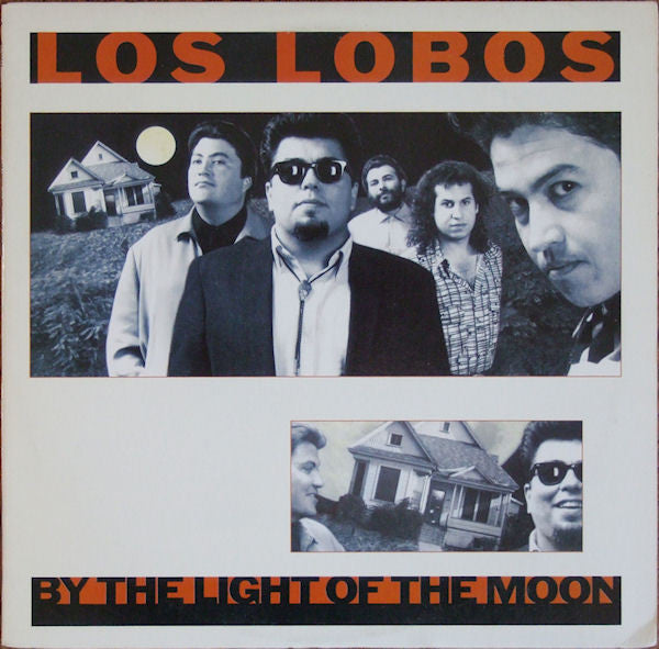 Los Lobos : By The Light Of The Moon (LP, Album, Club)