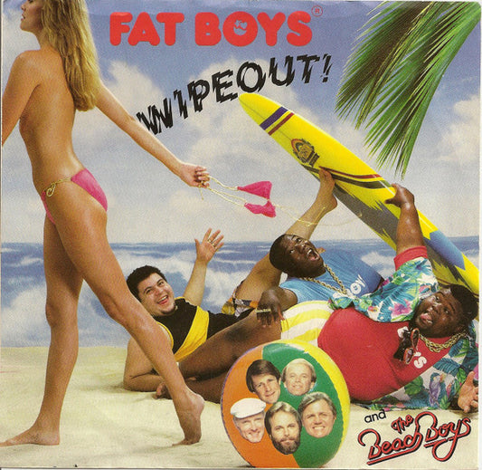 Fat Boys And The Beach Boys : Wipeout! (7", Single, Spe)