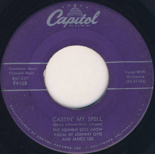 The Johnny Otis Show : Castin' My Spell / Telephone Baby (7")