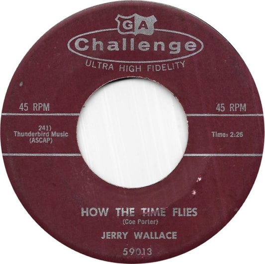 Jerry Wallace : How The Time Flies / With This Ring (7")