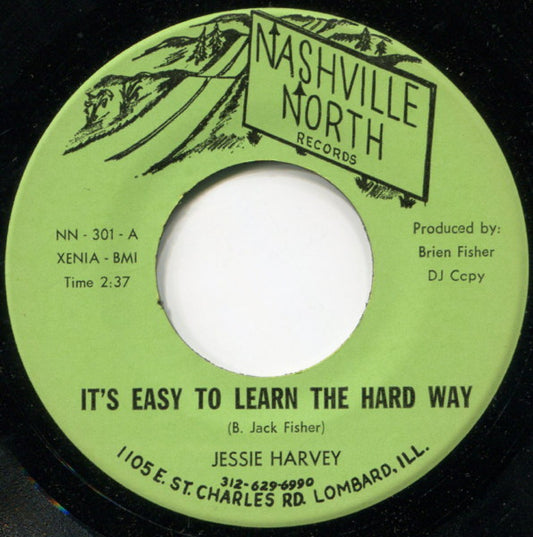 Jessie Harvey : It's Easy To Learn The Hard Way / Home Sweet Home (7", Single, Promo)
