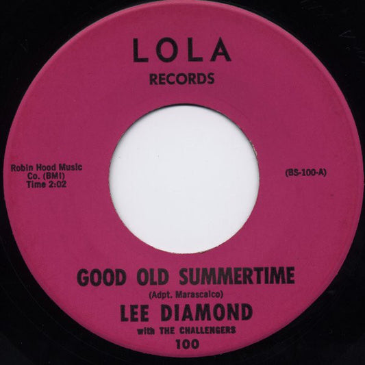 Lee Diamond With The Challengers (12) : Good Old Summertime (7")