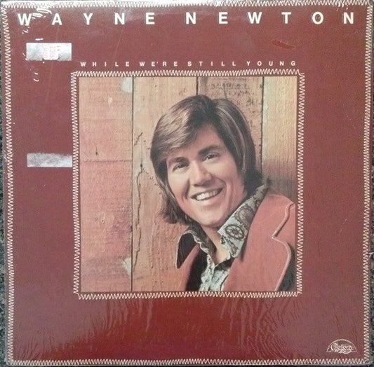 Wayne Newton : While We're Still Young (LP, Album)