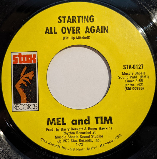 Mel & Tim : Starting All Over Again / It Hurts To Want It So Bad (7", Single, Styrene, Mon)
