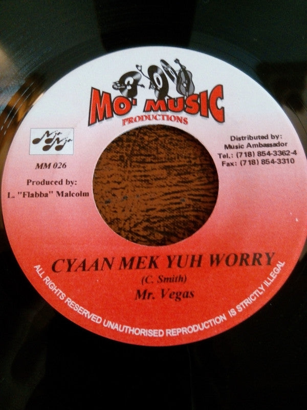 Mr. Vegas / Mr. Chicken : Cyaan Mek Yuh Worry / Snatch Him (7")