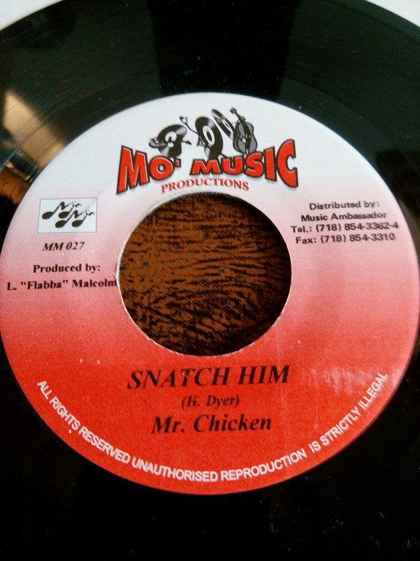 Mr. Vegas / Mr. Chicken : Cyaan Mek Yuh Worry / Snatch Him (7")