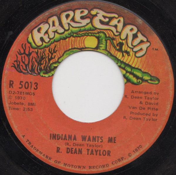 R. Dean Taylor : Indiana Wants Me / Love's Your Name (7", Single, ARP)