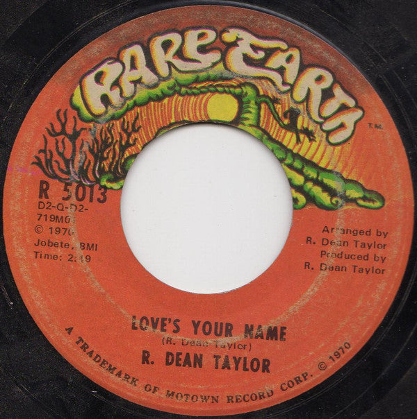 R. Dean Taylor : Indiana Wants Me / Love's Your Name (7", Single, ARP)