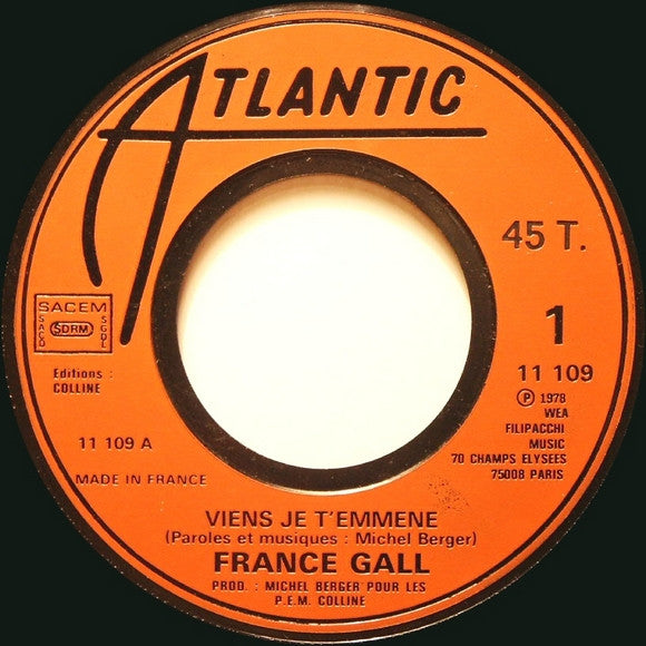 France Gall : Viens Je T'emmène / La Tendresse Des Mots (7", Single, Mou)