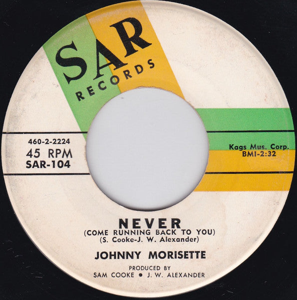 Johnny Morisette* : Never (Come Running Back To You) (7")