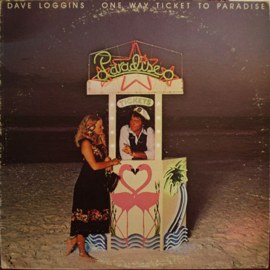 Dave Loggins : One Way Ticket To Paradise (LP, Album)