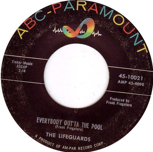 The Lifeguards (2) : Everybody Out'ta The Pool (7")