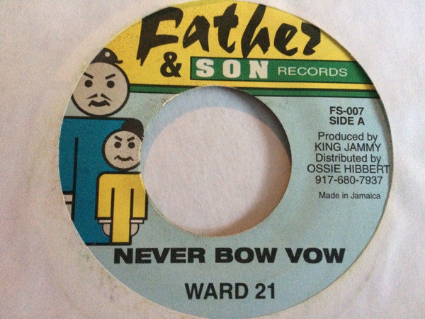 Ward 21 : Never Bow Vow (7")