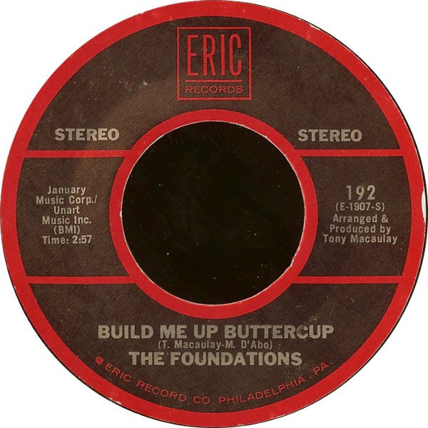 The Foundations : Build Me Up Buttercup / Baby, Now That I've Found You (7", Single, RE)