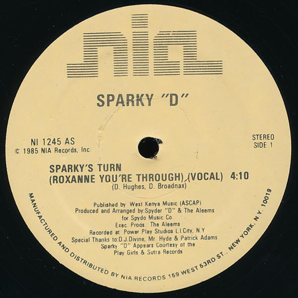 Sparky D : Sparky's Turn (Roxanne You're Through) (12")