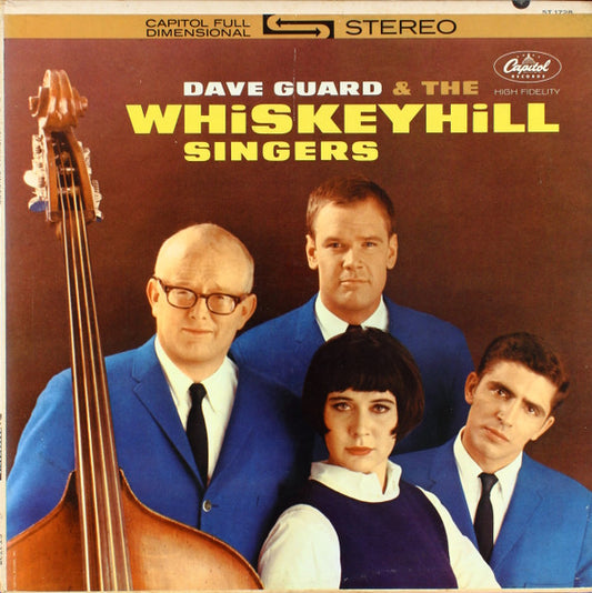 Dave Guard & Whiskeyhill Singers : Dave Guard & The Whiskeyhill Singers (LP, Album, Scr)