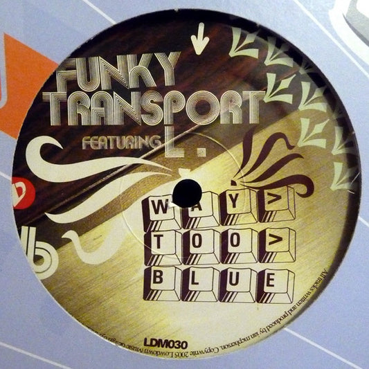 Funky Transport : Never Forget (12")