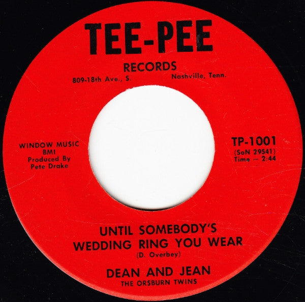 Dean And Jean (2) : Until Somebody's Wedding Ring You Wear / Midnight World (7")