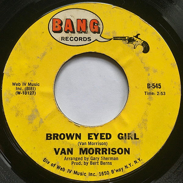 Van Morrison : Brown Eyed Girl / Goodbye Baby (Baby Goodbye) (7", Mon)