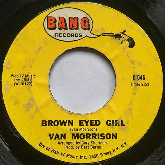 Van Morrison : Brown Eyed Girl / Goodbye Baby (Baby Goodbye) (7", Mon)