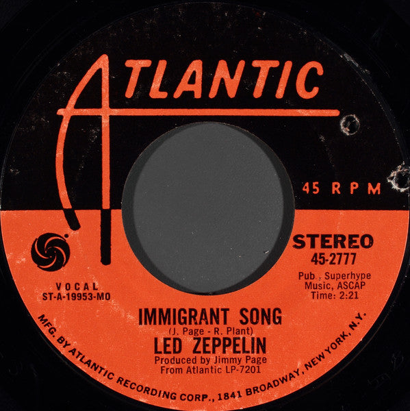 Led Zeppelin : Immigrant Song / Hey, Hey, What Can I Do (7", Single, Styrene, Mon)