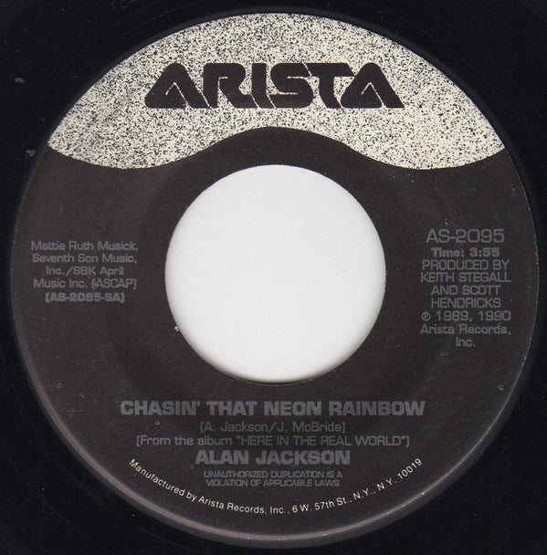 Alan Jackson (2) : Chasin' That Neon Rainbow (7")