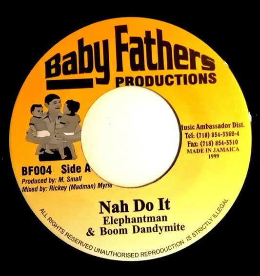 Elephantman* & Boom Dandymite* : Nah Do It (7", Single)